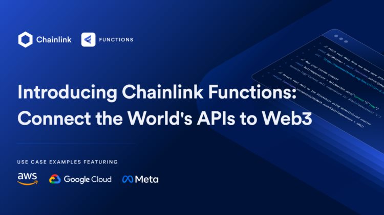 Chainlink正式发布ChainlinkFunctions将全世界所有API接入Web3